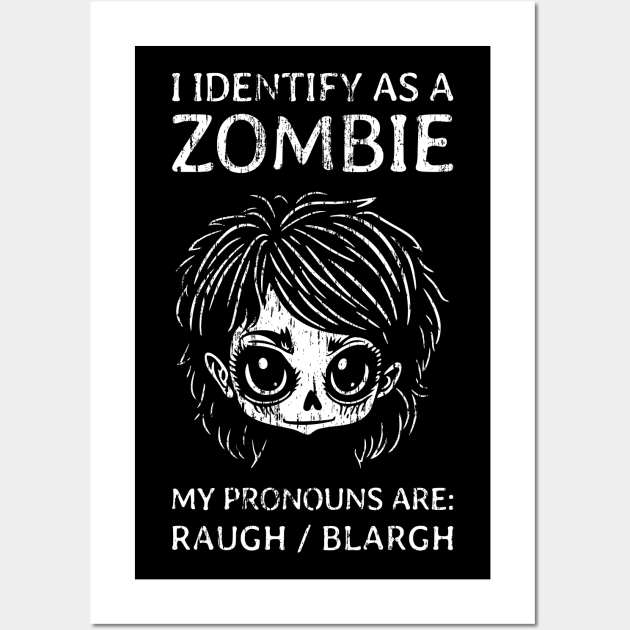 Funny Girl Zombie Pronouns - 1 Wall Art by NeverDrewBefore